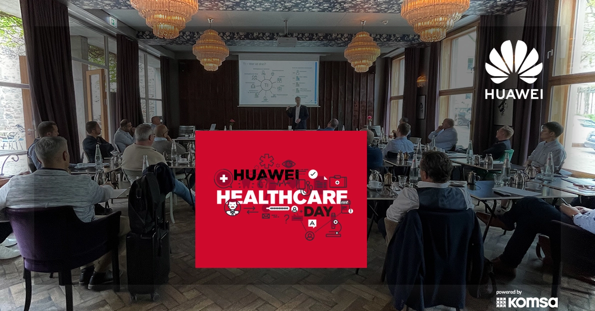 KOMSA und Huawei Health Care 02.05.2022 KOMSA und Huawei Health Care 02.05.2022