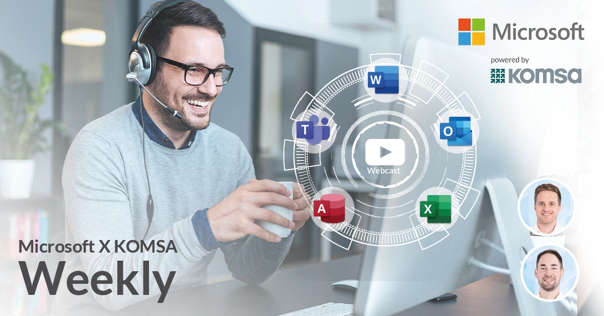 Microsoft X KOMSA Weekly Microsoft X KOMSA Weekly